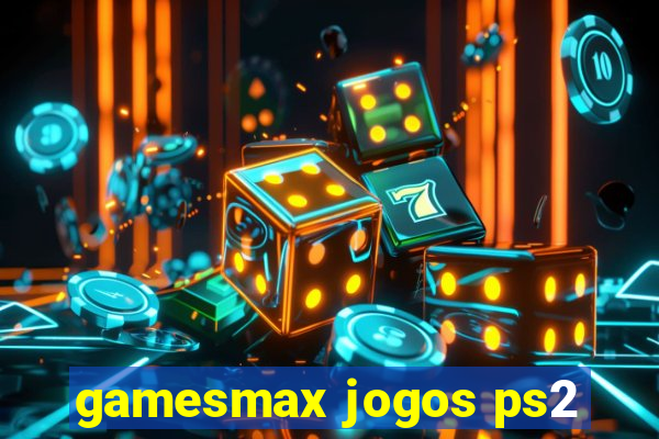 gamesmax jogos ps2